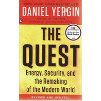 The Quest. Energy, Security, And The Remaking Of The Modern World