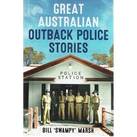 Great Australian Outback Police Stories