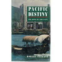 Pacific Destiny. Rise Of The East