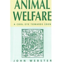Animal Welfare. A Cool Eye Towards Eden