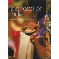 The Food Of India. A Journey For Food Lovers