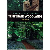 Temperate Woodlands. Caring For The Planet