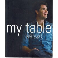 My Table. Food For Entertaining
