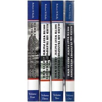 Allied Air Transport Operations South West Pacific Area In WWII. (4 Volume Set)