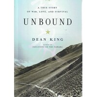 Unbound. A True Story Of War, Love, And Survival