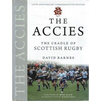 The Accies. The Cradle Of Scottish Rugby