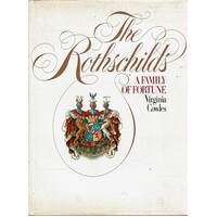 The Rothschilds. A family Of Fortune
