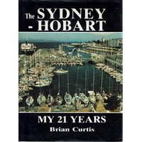 The Sydney - Hobart. My 21 Years