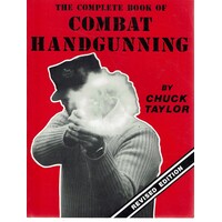 The Complete Book Of Combat Handgunning