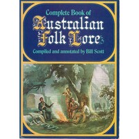 Complete Book Of Australian Folk Lore