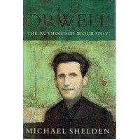 Orwell. The Authorised Biography