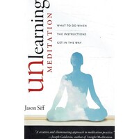 Unlearning Meditation