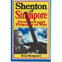 Shenton Of Singapore. Governor And Prisoner Of War
