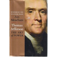 Thomas Jefferson. The Art Of Power