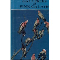 Galleries Of Pink Galahs. A History Of The Shire Of Murray 1838-1988