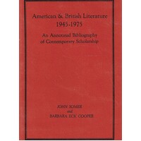 American And British Literature 1945-1975. An Annotated Bibliography Of Contemporary Scholarship