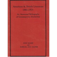 American And British Literature 1945-1975. An Annotated Bibliography Of Contemporary Scholarship