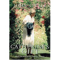 Catherine's Gift. Inside The World Of Dr. Catherine Hamlin