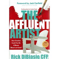 The Affluent Artist. How Creative Could You Be If Money Wasn't An Issue
