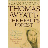 Thomas Wyatt. The Heart's Forest