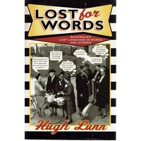 Lost For Words. Australia's Lost Language In Words And Stories