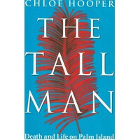 The Tall Man. Death And Life On Palm Island