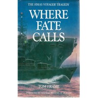 Where Fate Calls. The HMAS Voyager Tragedy