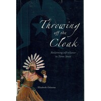 Throwing Off The Cloak. Reclaiming Self-Reliance In Torres Strait
