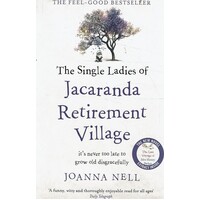 The Single Ladies Of Jacaranda Retirement Village