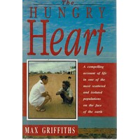 The Hungry Heart. A Compelling Account Of Life In One Of The Most Scattered And Isolated Populations On The Face Of The Earth