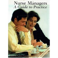 Nurse Managers. A Guide To Practice