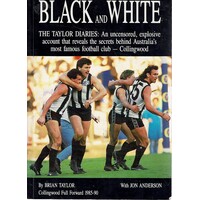 Black And White. The Taylor Diaries