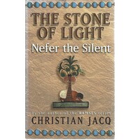 The Stone Of Light. Nefer The Silent