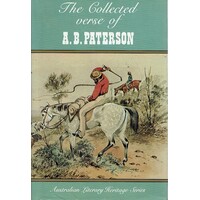 The Collected Verse Of A. B. Paterson