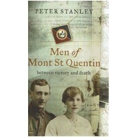 Men Of Mont St Quentin. Between Victory And Death