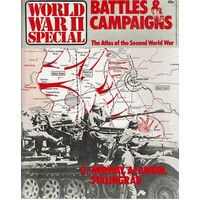 World War II Special. Battles And Campaigns.The Atlas Of The Second World War
