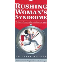 Rushing Woman's Syndrome