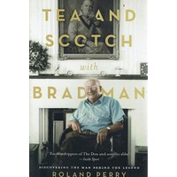 Tea And Scotch With Bradman