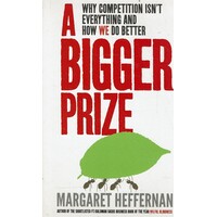 A Bigger Prize. When No One Wins Unless Everyone Wins