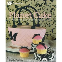 Planet Cake. A Beginner's Guide To Decorating Incredible Cakes