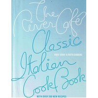 The River Cafe Classic Italian Cookbook