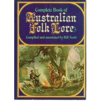 Complete Book Of Australian Folk Lore
