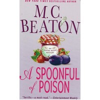 A Spoonful Of Poison. An Agatha Raisin Mystery