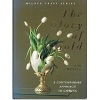 The Glory Of Gold. Contemporary Approach To Gilding