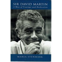 Sir David Martin. A Man Of Courage And Dedication