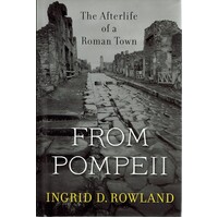 From Pompeii. The Afterlife Of A Roman Town