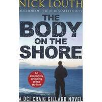 The Body On The Shore. An Absolutely Gripping Crime Thriller