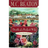 Death Of A Perfect Wife. A Hamish Macbeth Mystery