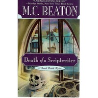 Death Of A Scriptwriter. A Hamish Macbeth Mystery