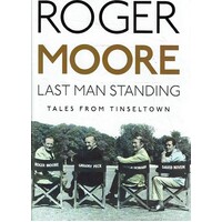 Last Man Standing. Tales From Tinseltown
